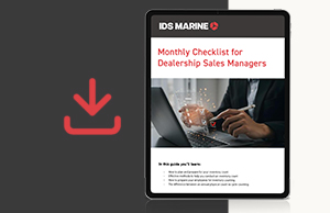 IDS Marine Monthly Checklist for Dealership Sales Managers